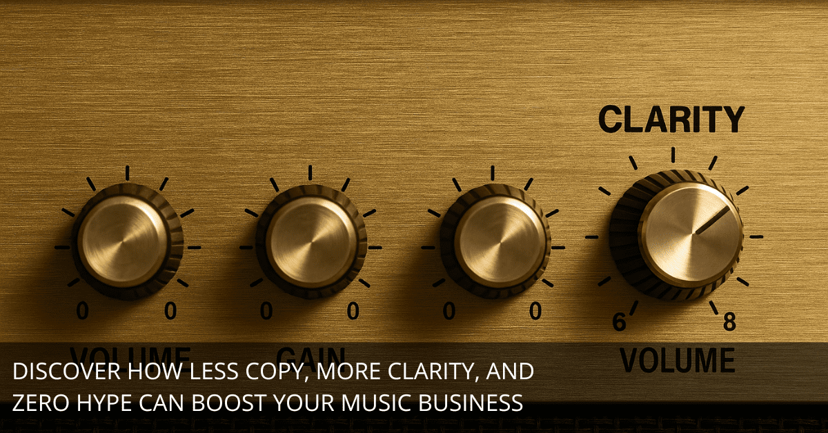 Write Less, Sell More: A Musician’s Guide to Lightweight Sales Copy