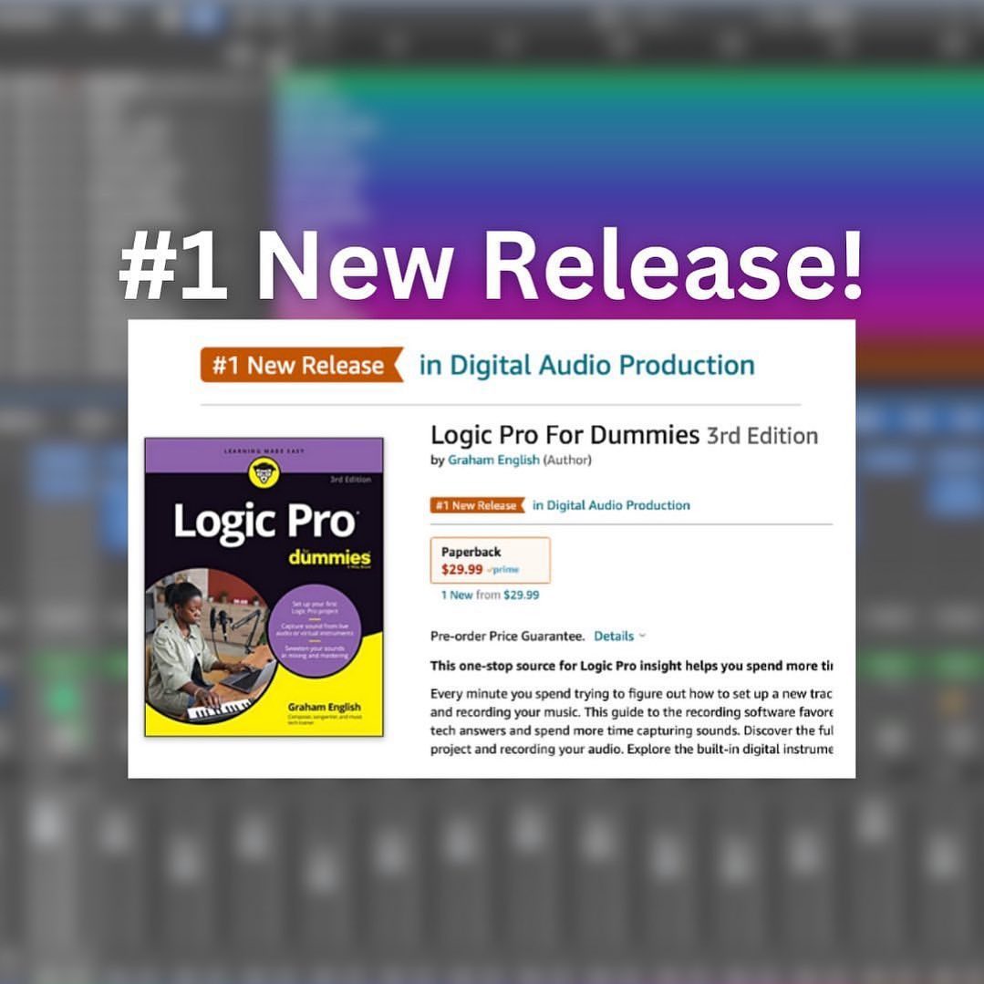 The 3rd edition of Logic Pro For Dummies is now the number one new release in Digital Audio Production